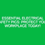 Essential Electrical Safety Pics: Protect Your Workplace Today!