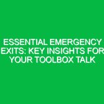 Essential Emergency Exits: Key Insights for Your Toolbox Talk
