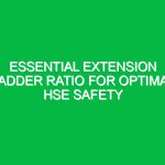 Essential Extension Ladder Ratio for Optimal HSE Safety