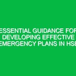 Essential Guidance for Developing Effective Emergency Plans in HSE
