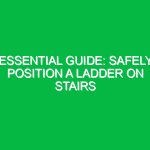 Essential Guide: Safely Position a Ladder on Stairs