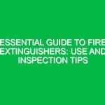 Essential Guide to Fire Extinguishers: Use and Inspection Tips
