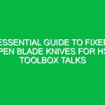 Essential Guide to Fixed Open Blade Knives for HSE Toolbox Talks