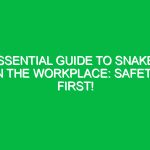 Essential Guide to Snakes in the Workplace: Safety First!