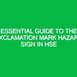 Essential Guide to the Exclamation Mark Hazard Sign in HSE
