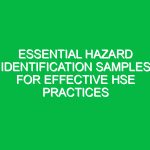 Essential Hazard Identification Samples for Effective HSE Practices