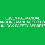 Essential Manual Handling Manual for HSE: Unlock Safety Secrets