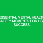 Essential Mental Health Safety Moments for HSE Success