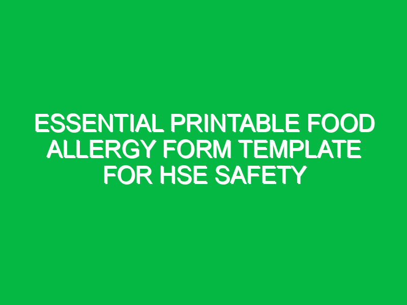 Essential Printable Food Allergy Form Template for HSE Safety