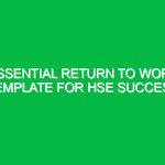 Essential Return to Work Template for HSE Success