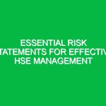 Essential Risk Statements for Effective HSE Management