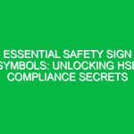 Essential Safety Sign Symbols: Unlocking HSE Compliance Secrets
