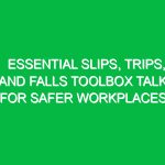 Essential Slips, Trips, and Falls Toolbox Talk for Safer Workplaces