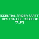 Essential Spider Safety Tips for HSE Toolbox Talks