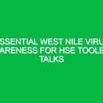 Essential West Nile Virus Awareness for HSE Toolbox Talks