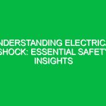 Understanding Electrical Shock: Essential Safety Insights