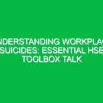 Understanding Workplace Suicides: Essential HSE Toolbox Talk