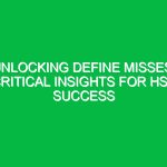Unlocking Define Misses: Critical Insights for HSE Success