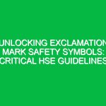 Unlocking Exclamation Mark Safety Symbols: Critical HSE Guidelines