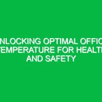 Unlocking Optimal Office Temperature for Health and Safety
