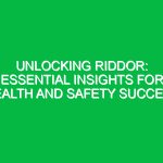 Unlocking RIDDOR: Essential Insights for Health and Safety Success