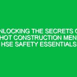 Unlocking the Secrets of Hot Construction Men: HSE Safety Essentials