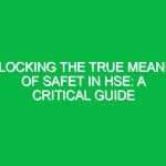 Unlocking the True Meaning of SAFET in HSE: A Critical Guide