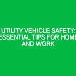 Utility Vehicle Safety: Essential Tips for Home and Work
