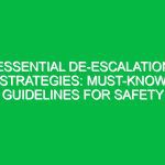 Essential De-escalation Strategies: Must-Know Guidelines for Safety