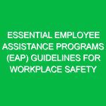 Essential Employee Assistance Programs (EAP) Guidelines for Workplace Safety