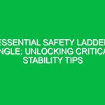 Essential Safety Ladder Angle: Unlocking Critical Stability Tips