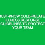 Must-Know Cold-Related Illness Response Guidelines to Protect Your Team