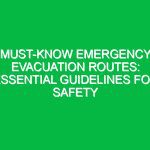 Must-Know Emergency Evacuation Routes: Essential Guidelines for Safety