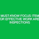 4 Must-Know Focus Items for Effective Work Area Inspections
