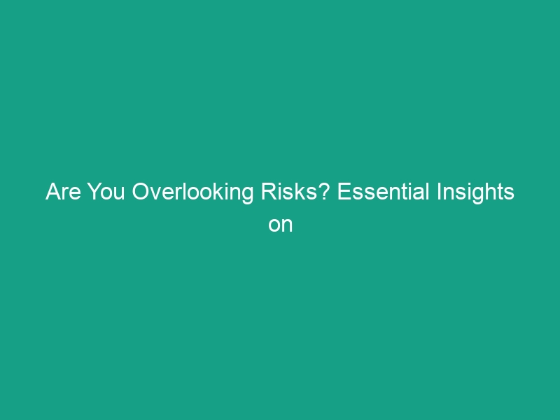 Are You Overlooking Risks? Essential Insights on ‘Not My Problem’