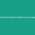 Essential Doffing Guidelines: Avoid Critical Mistakes in Safety Protocols