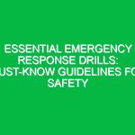 Essential Emergency Response Drills: Must-Know Guidelines for Safety