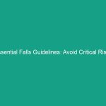Essential Falls Guidelines: Avoid Critical Risks in the Workplace