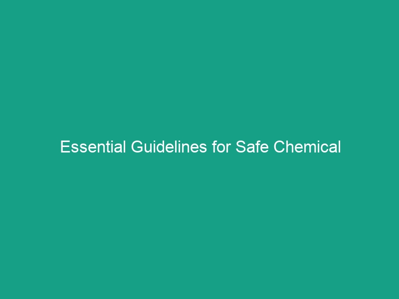 Essential Guidelines for Safe Chemical Transportation: Avoid Critical Risks