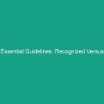Essential Guidelines: Recognized Versus Unrecognized Hazards Explained