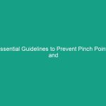 Essential Guidelines to Prevent Pinch Points and Hand Injuries