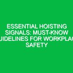 Essential Hoisting Signals: Must-Know Guidelines for Workplace Safety