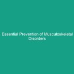 Essential Prevention of Musculoskeletal Disorders in Construction Tips