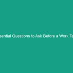 Essential Questions to Ask Before a Work Task: Ensure Safety & Success