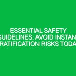 Essential Safety Guidelines: Avoid Instant Gratification Risks Today!