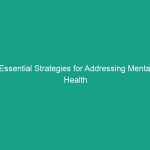 Essential Strategies for Addressing Mental Health and Stress in Construction