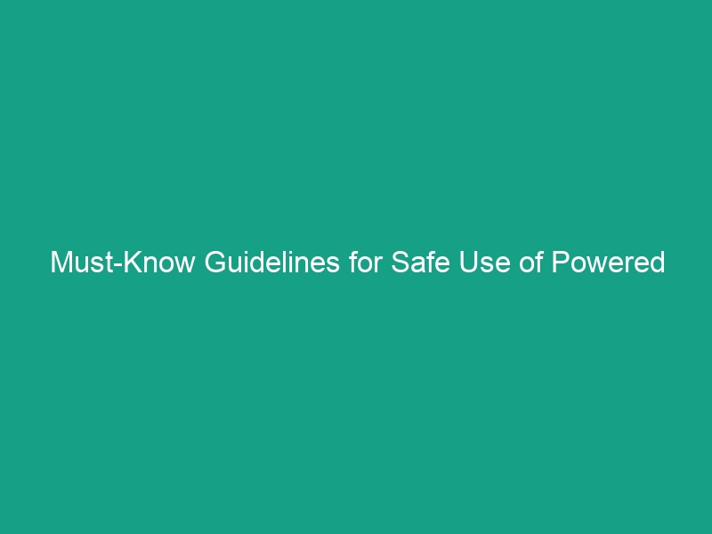Must-Know Guidelines for Safe Use of Powered Mobile Equipment