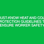 Must-Know Heat and Cold Protection Guidelines to Ensure Worker Safety