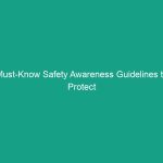 Must-Know Safety Awareness Guidelines to Protect Your Team’s Well-Being