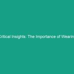 Critical Insights: The Importance of Wearing Helmets for Your Safety
